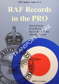 RAF Records in the PRO by FOWLER, Simon; ELLIOTT, Peter; NESBIT, Roy Conyers & GOULTER, Christina